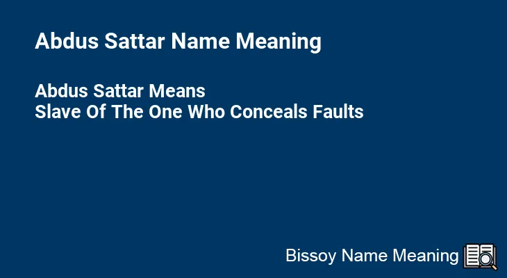 Abdus Sattar Name Meaning